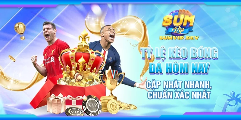 Tỷ lệ kèo bóng đá hôm nay – Cập nhật nhanh, chuẩn xác nhất