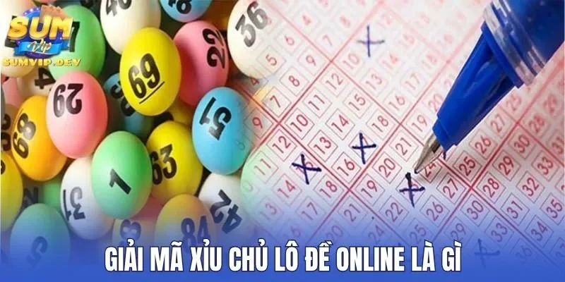 Giải mã xỉu chủ lô đề online là gì